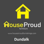 House Proud Furniture Dundalk