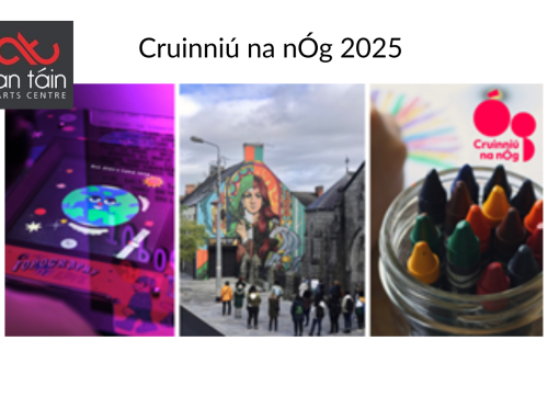 Join An Táin Arts Centre for Cruinniú na nÓg – Ireland’s national day of free creative fun for children and young people!
