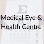 Medical Eye & Health Centre Ltd. Medical Eye & Health Centre Ltd.